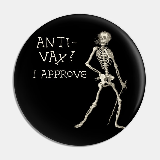 Sardonic Plague Skeleton: anti-vax? I approve (light text) Pin by Ofeefee