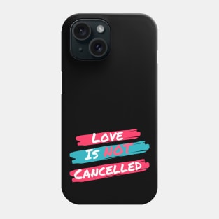 Love is not cancelled Red/Light Blue Phone Case