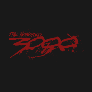 The Honored 3000 T-Shirt