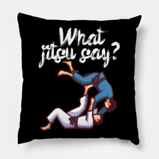 What jitsu say Pillow