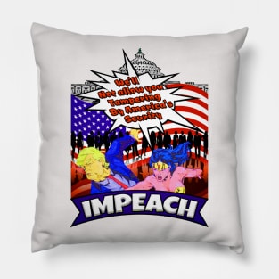 Impeach trump- we'll not allow you tampering by america's scurity Pillow