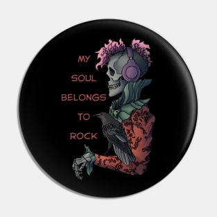 My soul belongs to rock Pin