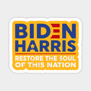 Biden Harris 2020 restore the soul of this nation Magnet