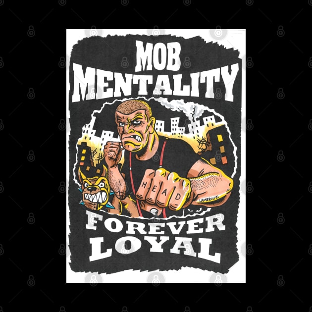 Mob Mentality FOREVER LOYAL by Liberty or Death Records 