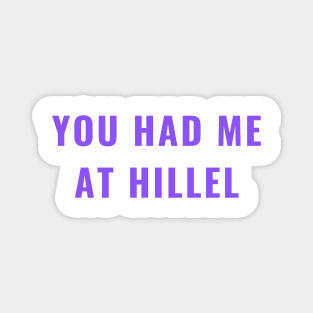 You Had Me at Hillel - Purple Magnet