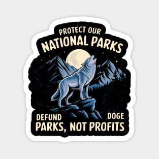 Protect Our National Parks – Defund Dog Parks, Not Profits Magnet
