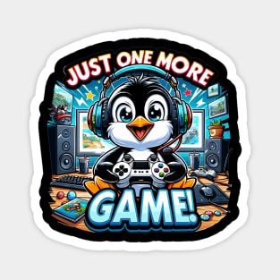 Epic Gaming Penguin: Just One More Game! Magnet