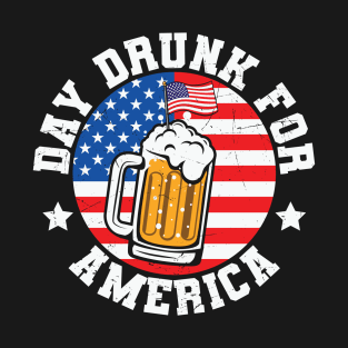 Day Drunk For America T-Shirt