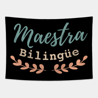 Maestra Bilingüe - Bilingual Teachear Tapestry