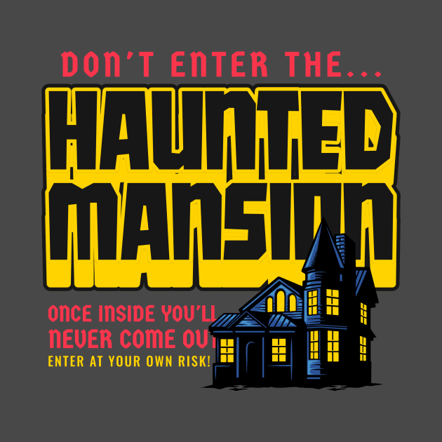 Haunted Mansion Haunted House Halloween Spooky Season by Tip Top Tee's