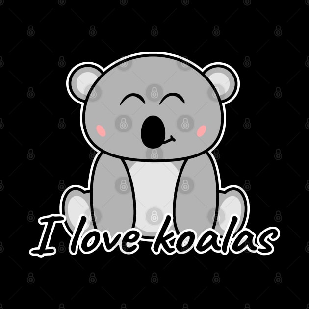 I Love Koalas by LunaMay