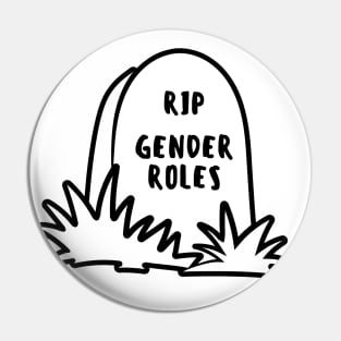 RIP Gender Roles Tombstone Pin