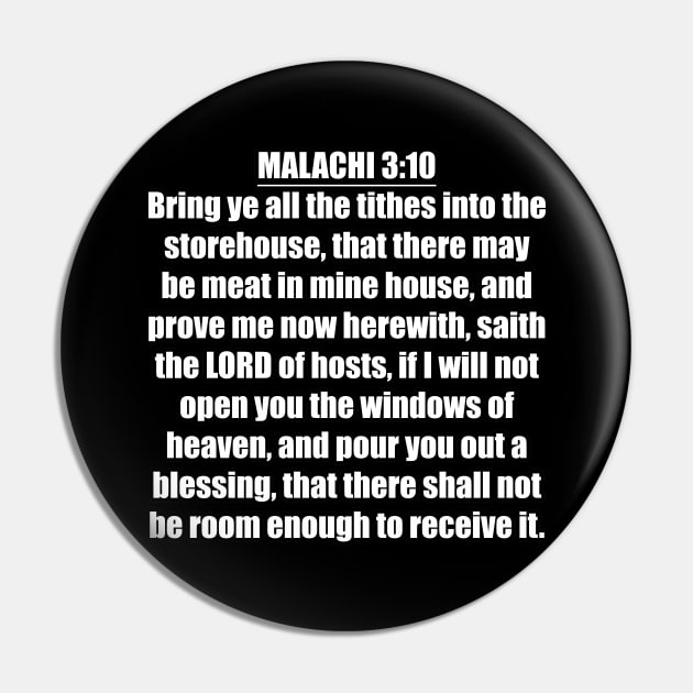 Malachi 3:10 "Bring ye all the tithes into the storehouse, that there may be meat in mine house, and prove me now herewith, saith the LORD of hosts, if I will not open you the windows of heaven... Pin by Holy Bible Verses