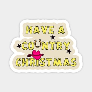 Have A Country Christmas_Pink Magnet