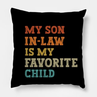 My Son In Law Is My Favorite Child / Son in Law Gift Idea / Son in Law Gift Pillow