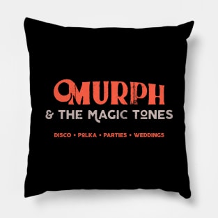 Murph and the Magic Tones / 2 Pillow