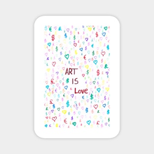 Art Is Love Magnet