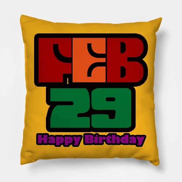 February 29 Birthday Pillow by EunsooLee