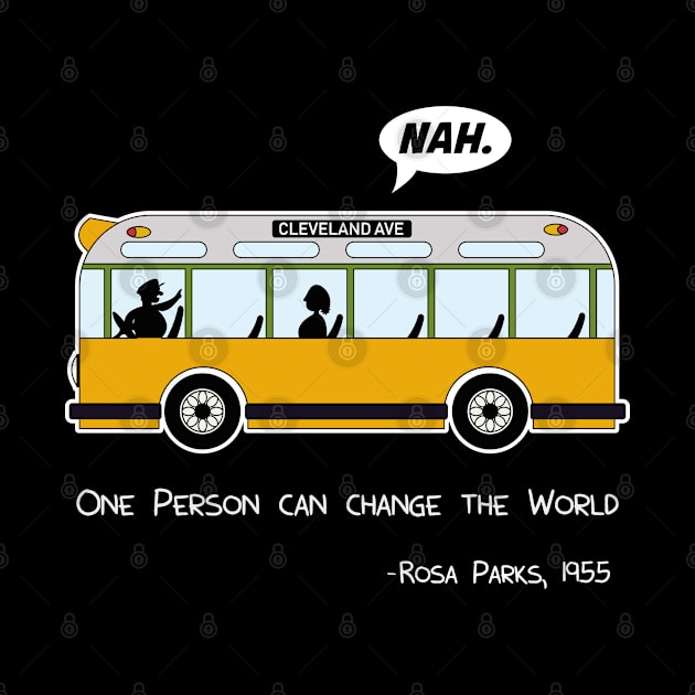 Rosa Bus Parks anti racism freedom Nah Nope gift by MrTeee