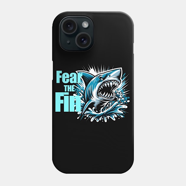 fear the fin Shark Phone Case by FnF.Soldier 