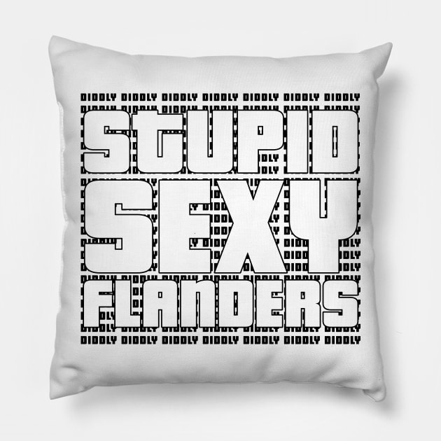 Stupid Sexy Flanders (Diddly black) [Roufxis -TP] Pillow by Roufxis