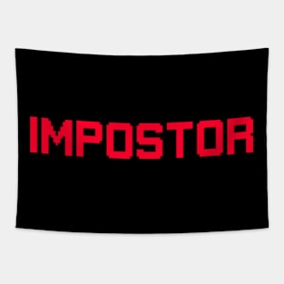 Impostor Cosplay Halloween Funny Tapestry