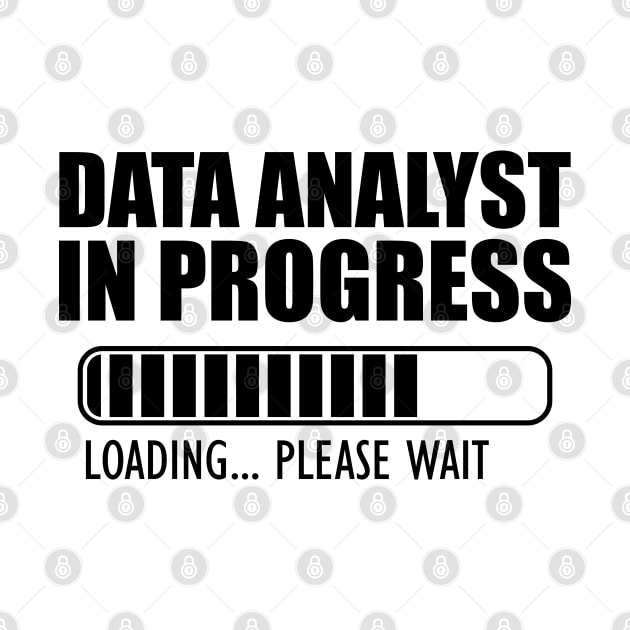 Data Analyst In Progress loading by KC Happy Shop