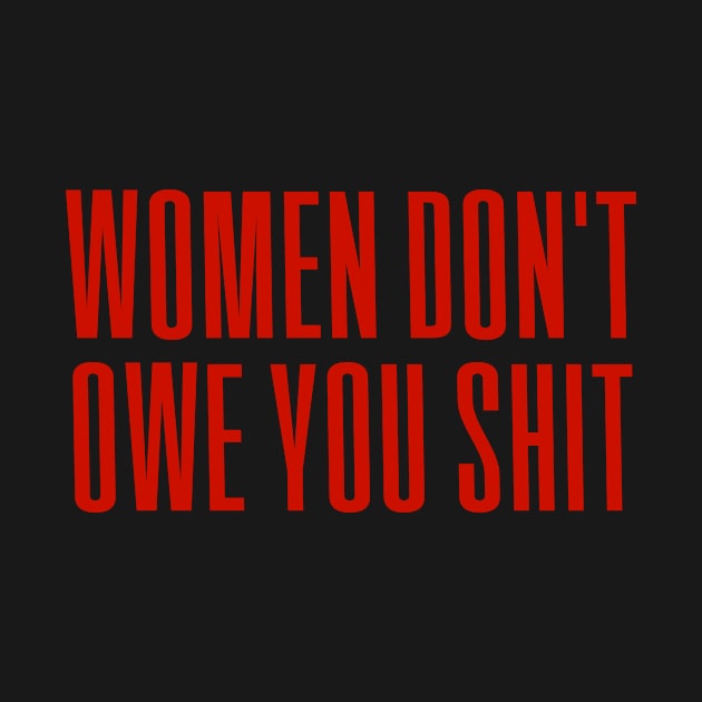 Women Don't owe You S--t by Riel