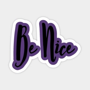 Be Nice Magnet