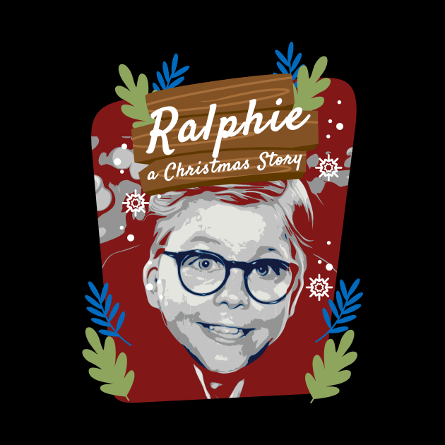 Ralphie Christmas by V x Y Creative