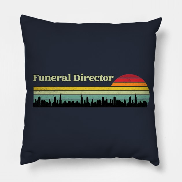 Funeral Director - Retro Sunset & Skyline Design Pillow by best-vibes-only