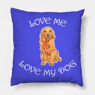 Love Me and My Dog Pillow