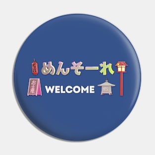 (welcome  めんそーれ) Japanese language and Japanese words and phrases. Learning japanese and travel merchandise with translation Pin