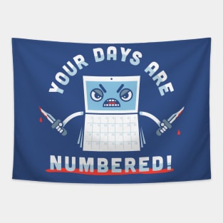 Your Days Are Numbered Tapestry