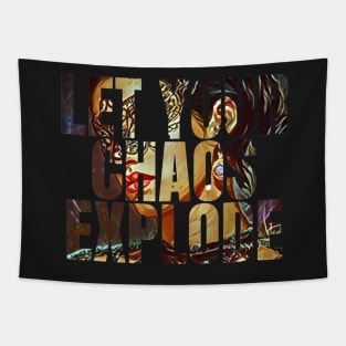 Let Your Chaos Explode - Masked Yen - Typography Tapestry