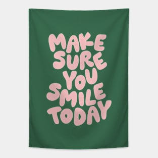 Make Sure You Smile Today in Green and Pink Tapestry