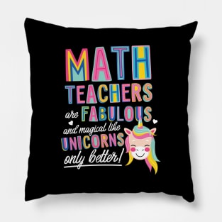 Math Teachers are like Unicorns Gift Idea Pillow