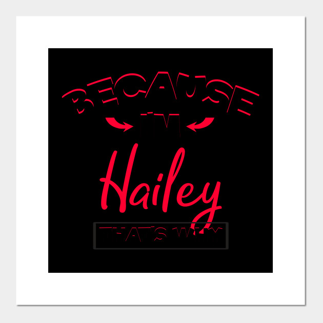 Cute Hailey Name Gifts For Girls Hailey Posters And Art Prints Teepublic Cute Hailey Name Gifts For Girls Hailey Posters And Art Prints Teepublic