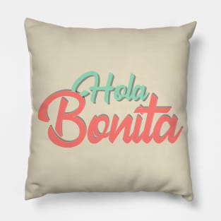 Quote spanish funny Hola bonita Pillow