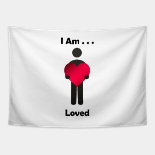 I Am . . . Loved Tapestry