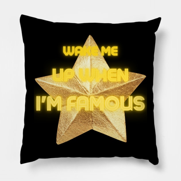 I'm Famous Pillow by baseCompass