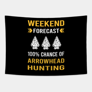 Weekend Forecast Arrowhead Hunter Hunting Arrowheads Tapestry