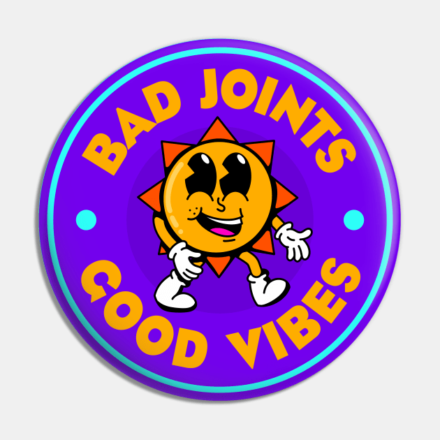 Bad Joints Good Vibes - Rheumatoid Arthritis - Funny RA Pin by Football from the Left