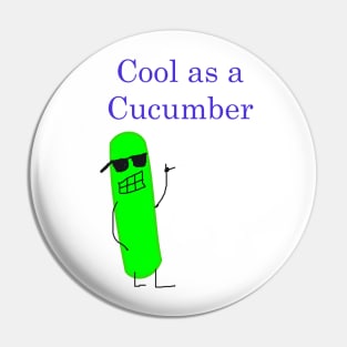 Cool as a Cucumber Pin