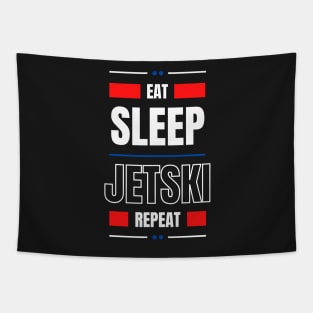 Eat Sleep Jetski Repeat Tapestry