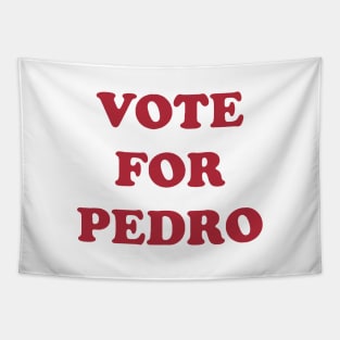 Vote for Pedro Tapestry