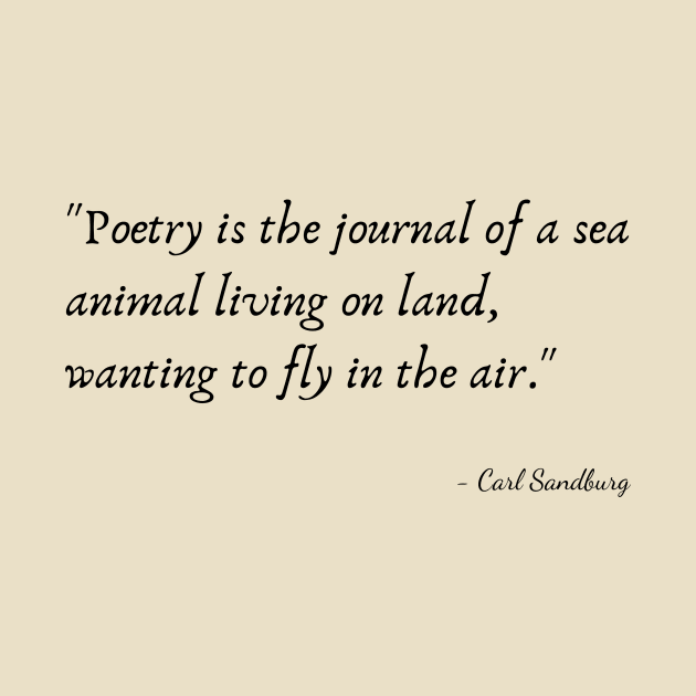 A Quote about Poetry by Carl Sandburg by Poemit