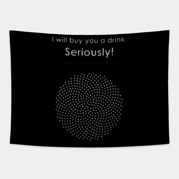 I will buy you a drink Tapestry by Genio01
