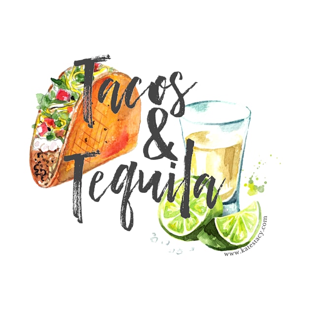 Tacos and Tequila by Kate Stacy