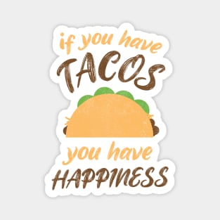 Taco Happiness Foodie Love Magnet